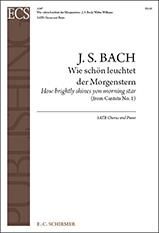 Johann Sebastian Bach: Wie schon leuchtet der Morgenstern