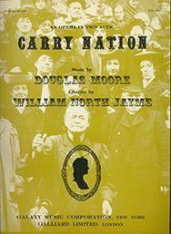 Douglas Moore: Carry Nation