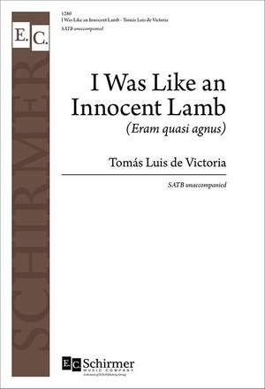 Tomás Luis de Victoria: I Was Like an Innocent Lamb