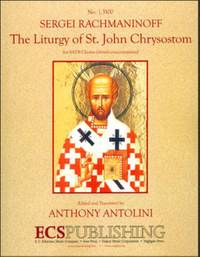 Sergei Rachmaninov: The Liturgy of St. John Chrysostom