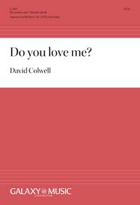 David Colwell: Do You Love Me?