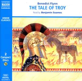 Benedict Flynn: The Tale of Troy (unabridged)