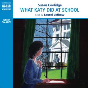 Susan Coolidge: What Katy Did At School (abridged)