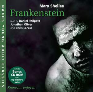 Mary Shelley: Frankenstein (abridged)