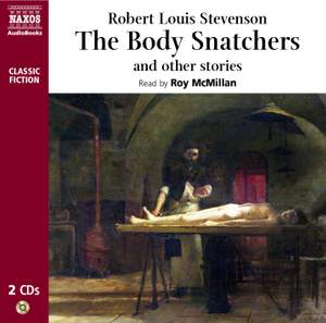Robert Louis Stevenson: The Body Snatchers (unabridged)