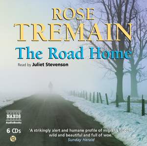 Rose Tremain: The Road Home (abridged)