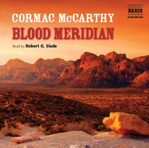 Cormac McCarthy: Blood Meridian (abridged)