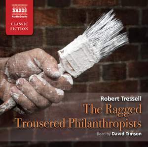 Robert Tressell: The Ragged Trousered Philanthropists (abridged)