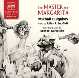 Mikhail Bulgakov: The Master and Margarita (unabridged)