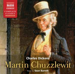 Charles Dickens: Martin Chuzzlewit (unabridged)