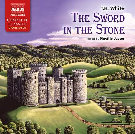 T. H. White: The Sword in the Stone (unabridged)