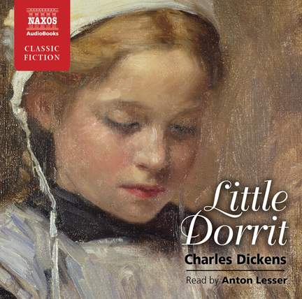 Charles Dickens: Little Dorritt (abridged)