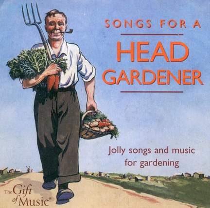 Songs For A Head Gardener