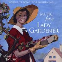 Music For A Lady Gardener