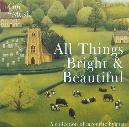 All Things Bright & Beautiful