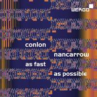 Nancarrow: As fast as possible