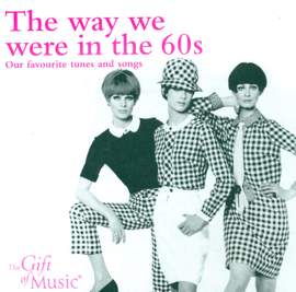 The Way We Were In The 60s