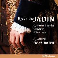 Hyacinthe Jadin: String Quartets, Op. 1