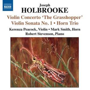 Holbrooke: Violin Concerto ‘The Grasshopper’