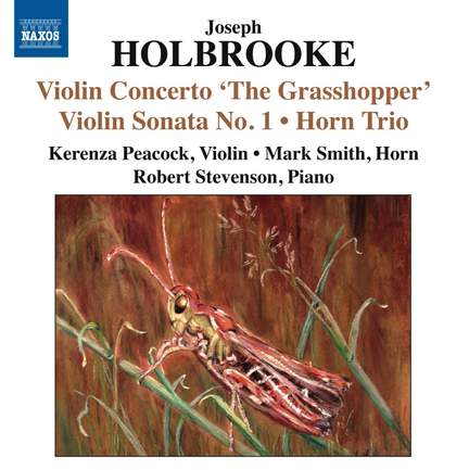 Holbrooke: Violin Concerto ‘The Grasshopper’