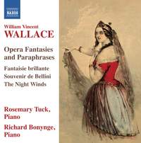 William Vincent Wallace: Opera Fantasies and Paraphrases