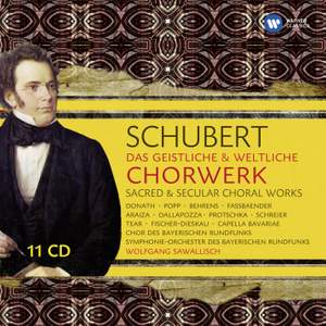 Schubert: Das geistliche & weltliche Chorwerk