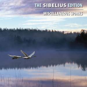 The Sibelius Edition Volume 13 - Miscellaneous Works