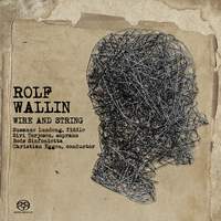 Rolf Wallin: Wire and String