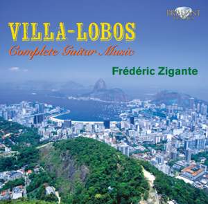 Villa-Lobos: Complete Guitar Music