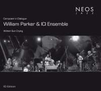 William Parker & ICI Ensemble: Winter Sun Crying