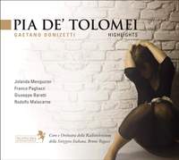 Donizetti: Pia de' Tolomei: highlights