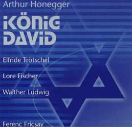 Honegger: Le Roi David