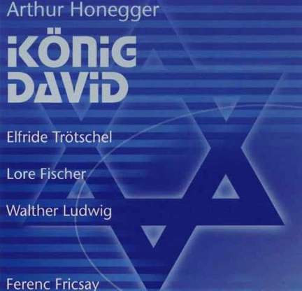 Honegger: Le Roi David