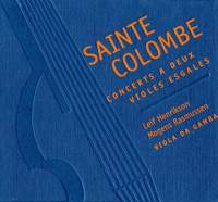 Saint Colombe: Concerts a deux violes esgales