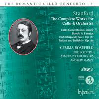 The Romantic Cello Concerto, Vol. 3: Stanford