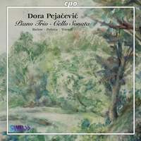 Dora Pejačević: Piano Trio & Cello Sonata