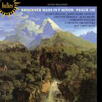Bruckner: Mass in F minor & Psalm 150