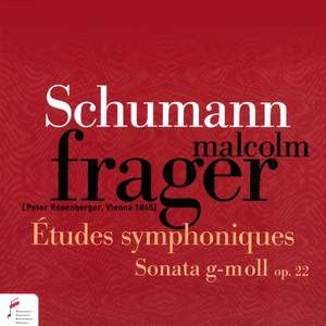 Schumann: Études Symphoniques & Piano Sonata No. 2