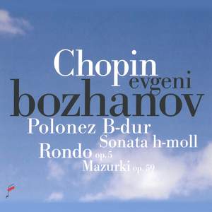Evgeni Bozhanov: Highlights from the 16th International Fryderyk Chopin Competition Warsaw October 2010