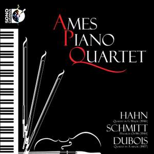 Ames Piano Quartet play Hahn, Schmitt & Dubois