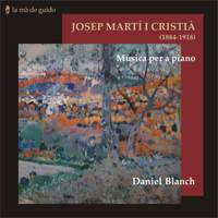 Josep Martĺ i Cristia: Música per a piano