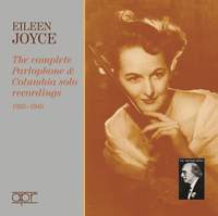 Eileen Joyce: Complete Parlophone & Columbia solo Recordings