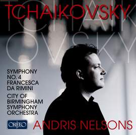 Tchaikovsky: Symphony No. 4 & Francesca da Rimini