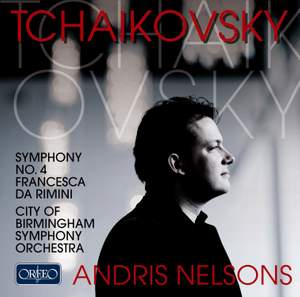 Tchaikovsky: Symphony No. 4 & Francesca da Rimini