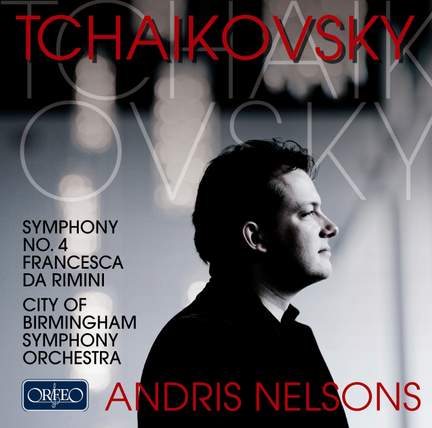Tchaikovsky: Symphony No. 4 & Francesca da Rimini