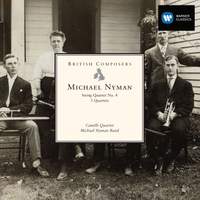 Nyman: String Quartet No. 4 & Three Quartets