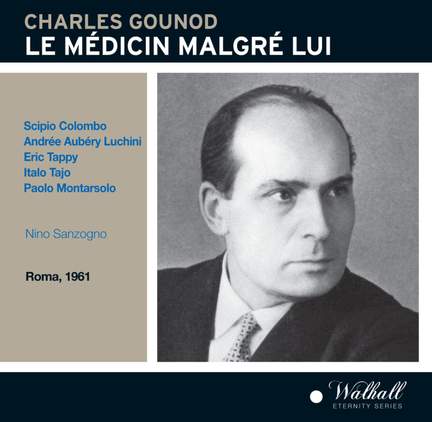 Gounod: Le Médecin Malgré Lui