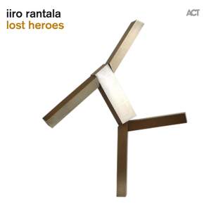 Iiro Rantala: Lost Heroes