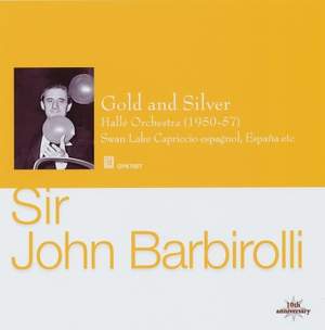 Sir John Barbirolli: Gold and Silver
