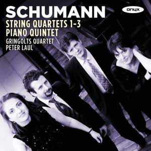 Schumann: String Quartets Nos. 1–3 & Piano Quintet - Onyx 